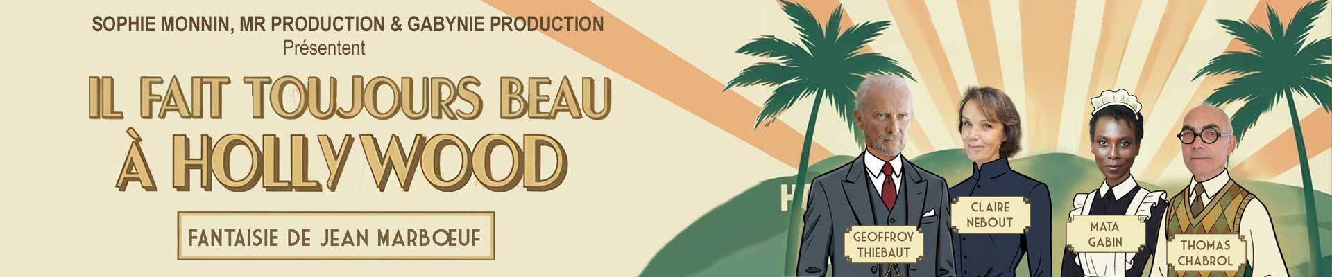 Il fait toujours beau &agrave; Hollywood